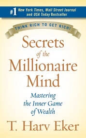 10 Lessons from The Secrets of the Millionaire Mind – Part 1