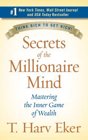 10 Lessons from the “Secrets of the Millionaire Mind “- PART 2